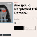 Confused woman with abstract illustrations, mental health awareness, podcast episode about perplexed mind.